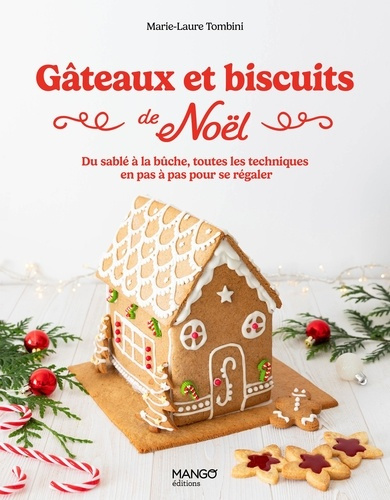 Tombini_Marie-Laure-G_teaux_et_biscuits_de_No_l._Du_sabl_la_b_che_toutes_les_techniques_en_pas_pas_pour_se_r_galer-9782317039423_0