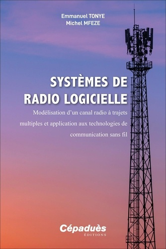 Tonye_Emmanuel-Syst_mes_de_radio_logicielle_mod_lisation_d_un_canal_radio_trajets_multiples_et_application_aux-9782383951926_0