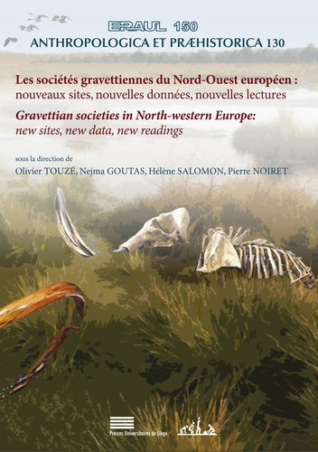 Touz_Olivier_Goutas_Nejma_Salomon_H_l_ne_No-Les_soci_t_s_gravettiennes_du_Nord-Ouest_europ_en_nouveaux_sites_nouvelles_donn_es_nouvelles_lec-9782875622976_0