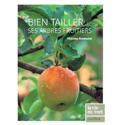 Tr_doulat_Th_r_se-Bien_tailler_ses_arbres_fruitiers-9782815300773_0