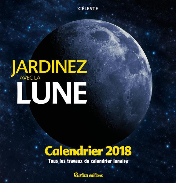 Tr_doulat_Th_r_se-Jardinez_avec_la_lune._Calendrier_Edition_2018-9782815310406_0