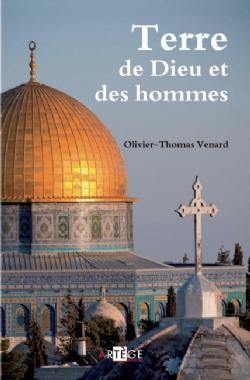 Venar_Olivier-Thomas-Terre_de_Dieu_et_des_Hommes-9782360400829_0