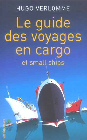 Verlomme_Hugo-Le_guide_des_voyages_en_cargos_et_small_Ships-9782849900321_0