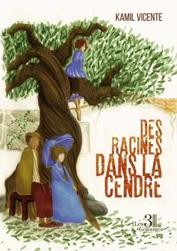 Vicente_Kamil_Fougereau_Mangado-Des_Racines_dans_la_cendre-9791040619598_0