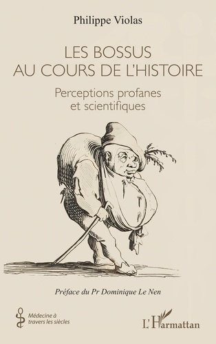 Violas_Philippe_Le_Nen_Dominique-Les_bossus_au_cours_de_l_histoire._Perceptions_profanes_et_scientifiques-9782336574257_0
