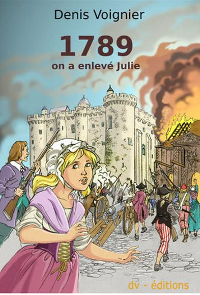 Voignier_Denis-1789_on_a_enlev_Julie-9782914644181_0