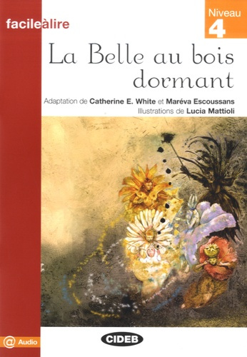 White_Catherine_E._Escoussans_Mar_va_Mattioli-La_Belle_au_bois_dormant._Niveau_4-9788853009159_0