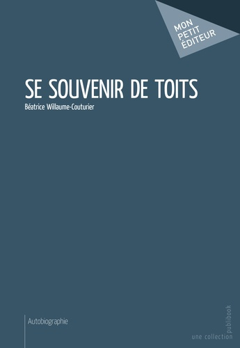 Willaume-Couturier_B_atrice-Se_souvenir_de_toits-9782342053265_0