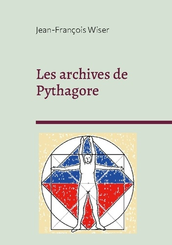 Wiser_Jean-Fran_ois-Archives_de_Pythagore._Entre_science_et_mystique-9782322598151_0