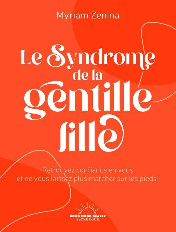 Zenina_Myriam-Le_syndrome_de_la_gentille_fille-9782385781033_0