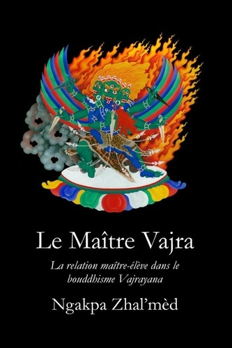 Zhal_m_d_Ngakpa-Le_Ma_tre_Vajra._La_relation_ma_tre-_l_ve_dans_le_bouddhisme_Vajrayana-9781898185529_0