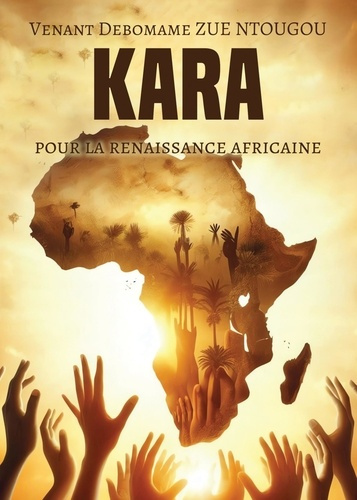 Zue_Ntougou_venant_debomame-Kara_Pour_la_renaissance_africaine-9789523909526_0