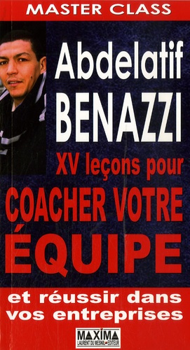 abdelatif-benazzi-24-lecons-pour-coacher-votre-equipe-et-reussir-dans-vos-entreprises_0