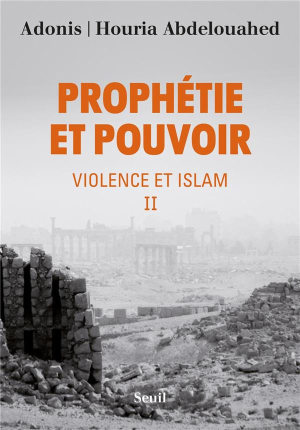 abdelouahed-adonis-violence-et-islam-tome-2-prophetie-et-pouvoir_0