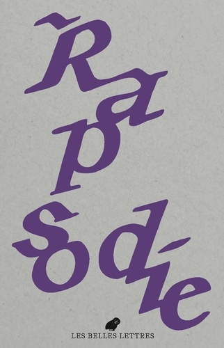 abdessemed-abel-pech-de-laclause-camille-richa-le-bulletin-des-belles-lettres-n-6-rapsodie_0