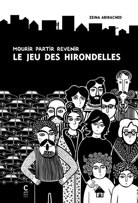 abirached-zeina-mourir-partir-revenir-le-jeu-des-hirondelles-edition-revue-et-augmentee_0