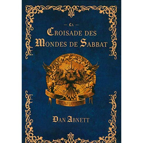 abnett-dan-3b-brouet-gregory-3b-drouet-julien-3b-de-m-la-croisade-des-mondes-de-sabbat_0