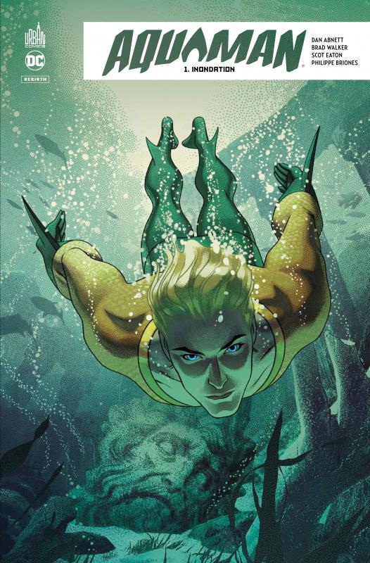 abnett-dan-3b-walker-brad-3b-eaton-scot-3b-briones-ph-aquaman-rebirth-tome-1-inondation_0