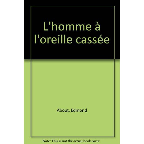 about-edmond-l-homme-a-l-oreille-cassee_0