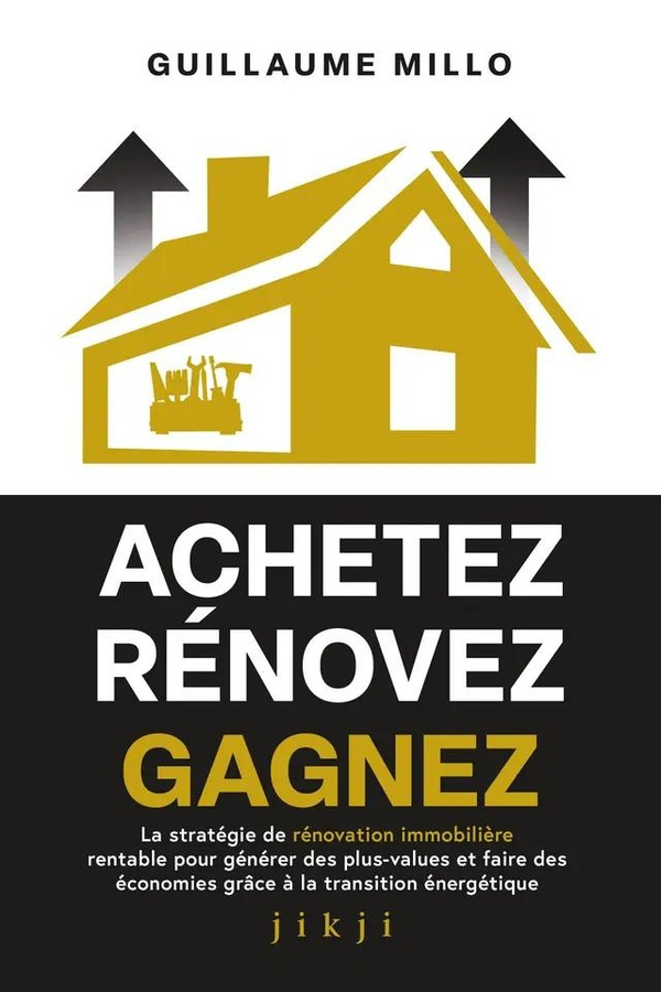 achetez-renovez-gagnez-la-strategie-de-renovation-immobiliere-rentable-pour-generer-des-plus-values_0