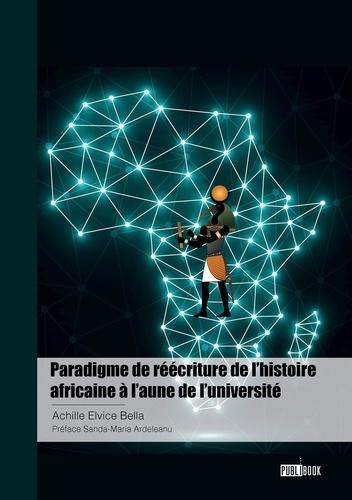 achille-elvice-bella-paradigme-de-reecriture-de-l-histoire-africaine-a-l-aune-de-l-universite_0