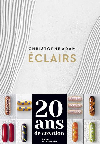 adam-christophe-3b-gogois-leslie-3b-vasseghi-sarah-3b-eclairs-200-recettes_0