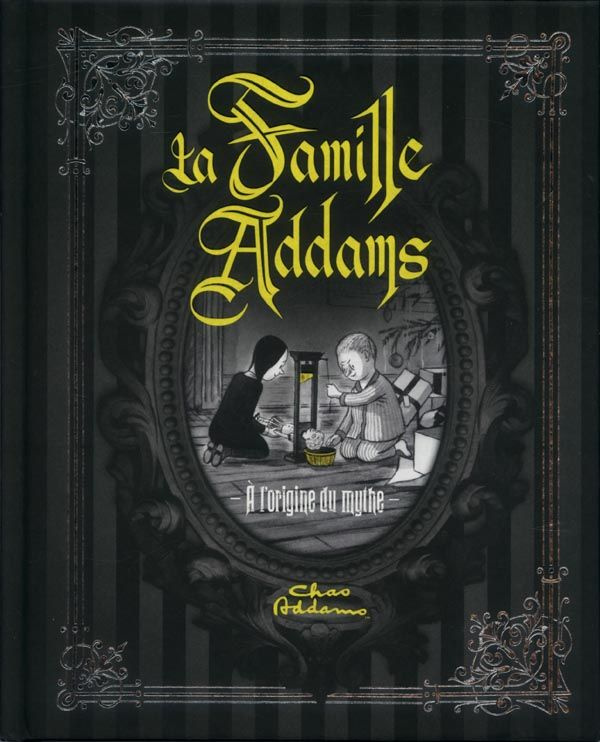 addams-chas-3b-miserocchi-h-kevin-3b-renier-marie-la-famille-addams-a-l-origine-du-mythe_0