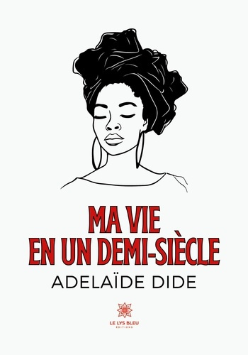 adelaide-dide-ma-vie-en-un-demi-siecle_0