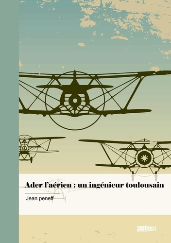 ader-l-aerien-un-ingenieur-toulousain_0