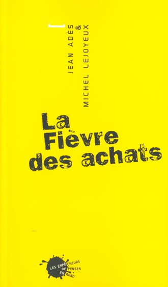 ades-jean-3b-lejoyeux-michel-la-fievre-des-achats_0