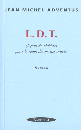 adventus-jean-michel-ldt-lecons-de-tenebres-pour-le-repos-des-petits-souris_0