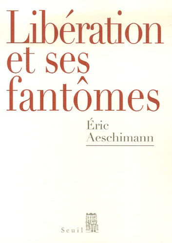 aeschimann-eric-liberation-et-ses-fantomes_0