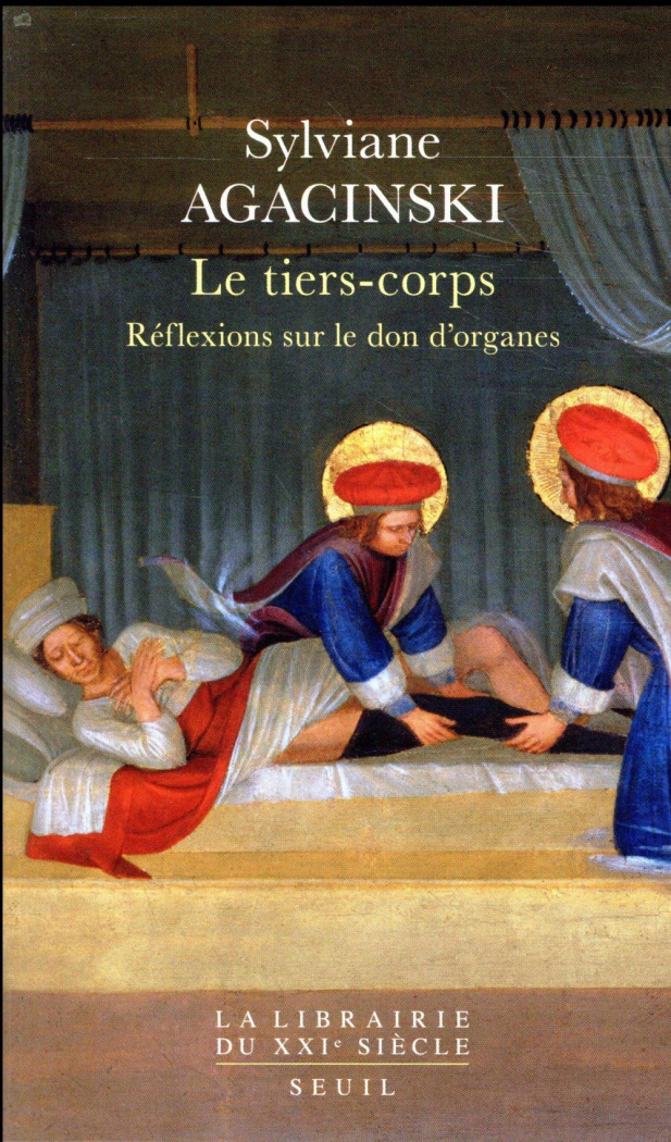 agacinski-sylviane-le-tiers-corps-reflexions-sur-le-don-d-organes_0