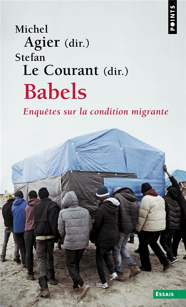 agier-michel-3b-le-courant-stefan-3b-heran-francois-babels-enquetes-sur-la-condition-migrante_0