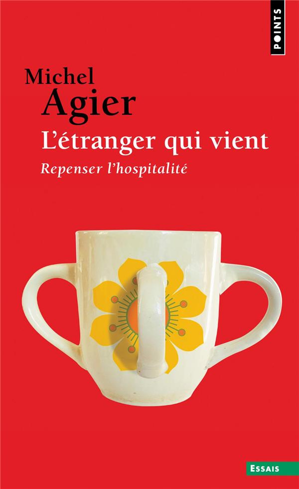 agier-michel-l-etranger-qui-vient-repenser-l-hospitalite_0