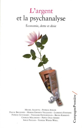 aglietta-michel-3b-avrane-patrick-3b-bruckner-pascal-l-argent-et-la-psychanalyse-economie-dette-et-desir_0