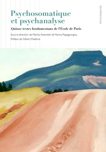 aisenstein-marilia-diatkine-gilbert-papageorgi-psychosomatique-et-psychanalyse-quinze-textes-fondamentaux-de-l-ecole-de-paris_0