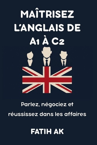 ak-fatih-capital-gestion-maitrisez-l-anglais-de-a1-a-c2-parlez-negociez-et-reussissez-dans-les-affaires_0