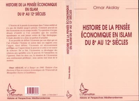 akalay-omar-histoire-de-la-pensee-economique-en-islam-du-8e-au-12e-siecles-le-marchand-et-le-philosophe_0
