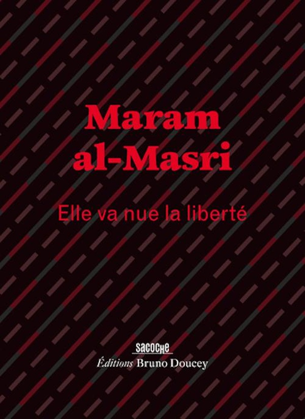 al-masri-maram-doucey-bruno-elle-va-nue-la-liberte_0
