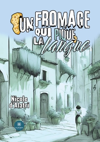 alatri-nicole-d-un-fromage-qui-pique-la-langue_0