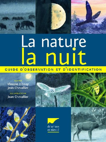 albouy-vincent-3b-chevallier-jean-la-nature-la-nuit-guide-d-observation-et-d-identification_0