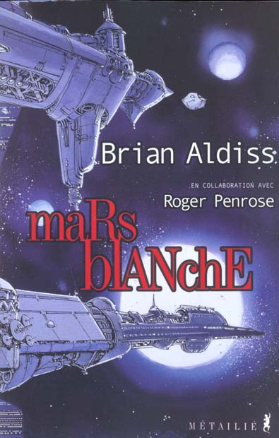 aldiss-brian-3b-penrose-roger-mars-blanche-ou-la-liberation-de-l-esprit-utopie-du-21eme-siecle_0