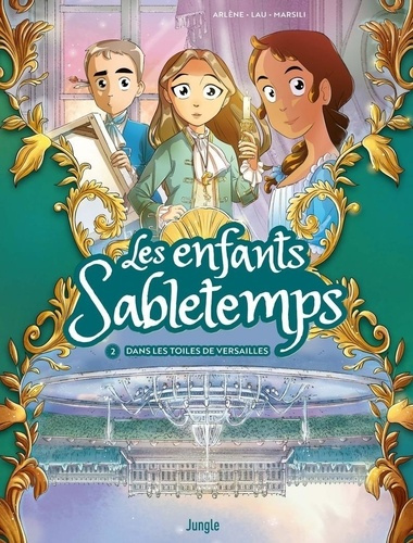 alexandre-arlene-les-enfants-sabletemps-tome-2-2-dans-les-toiles-de-versailles_0