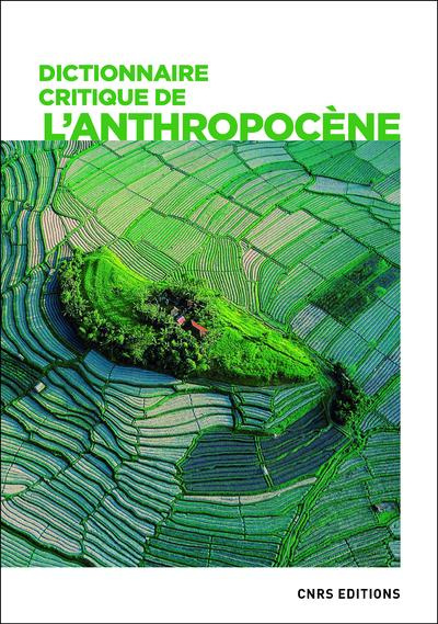 alexandre-frederic-3b-argounes-fabrice-3b-benos-remi-dictionnaire-critique-de-l-anthropocene_0
