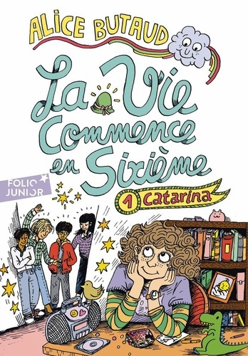 alice-butaud-la-vie-commence-en-6e-1-catarina_0