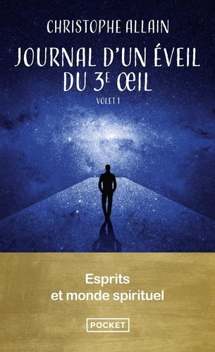 allain-christophe-journal-d-un-eveil-du-3e-oeil-vol-1-90-experiences-d-un-autodidacte-du-spirituel_0