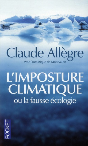 allegre-claude-3b-montvalon-dominique-de-3b-bouldouy-l-imposture-climatique-ou-la-fausse-ecologie_0