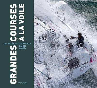 allisy-daniel-grandes-courses-a-la-voile-racontees-a-tous_0