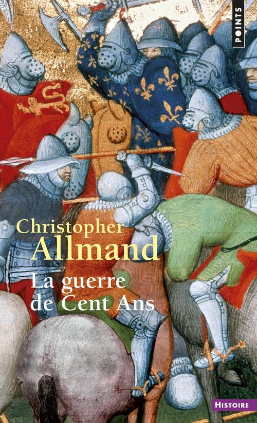allmand-christopher-3b-genet-jean-philippe-3b-cler-c-la-guerre-de-cent-ans-l-angleterre-et-la-france-en-guerre-1300-1450_0